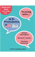 Texting with U.S. Presidents