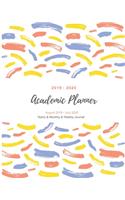 2019 - 2020 Academic Planner August 2019 - July 2020 (Yearly & Monthly & Weekly Journal)