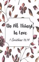 Do All Things In Love 1 Corinthians 16