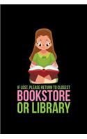 If Lost Please Return To The Closest Bookstore Or Library