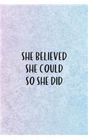 She Believed She Could So She Did