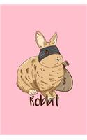 Robbit: Lined Journal - Robbit Funny Rabbit Thief Sayings Animal Puns Jokes Gift - Pink Ruled Diary, Prayer, Gratitude, Writing, Travel, Notebook For Men Wo