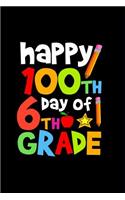 Happy 100th Day of 6th Grade