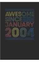 Awesome Since January 2004: Dotted Bullet Journal (6 X 9 -120 Pages) for Birthday Gift Idea