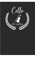 Cello Solves Everything: Cello Notebook, Blank Lined (6 x 9 - 120 pages) Musical Instruments Themed Notebook for Daily Journal, Diary, and Gift