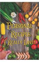 Personal Recipes I Really Love!!