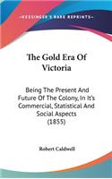 Gold Era Of Victoria