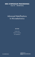 Advanced Metallizations in Microelectronics: Volume 181