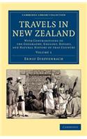 Travels in New Zealand: With Contributions to the Geography, Geology, Botany, and Natural History of That Country