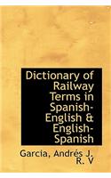 Dictionary of Railway Terms in Spanish-English & English-Spanish