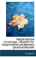 Indogermanische Forschungen; Zeitschrift Fur Indogermanistik Und Allgemeine Sprachwissenschaft: (German)