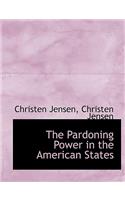 The Pardoning Power in the American States: (English)