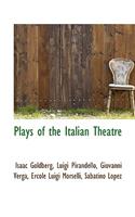 Plays of the Italian Theatre