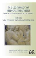 The Legitimacy of Medical Treatment