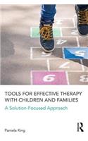 Tools for Effective Therapy with Children and Families