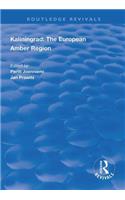Kaliningrad: the European Amber Region