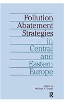 Pollution Abatement Strategies in Central and Eastern Europe