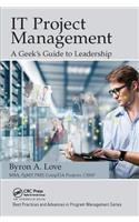 IT Project Management: A Geek's Guide to Leadership: (Best Practices in Portfolio, Program, and Project Management)