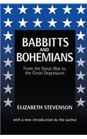 Babbitts and Bohemians from the Great War to the Great Depression