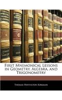 First Mnemonical Lessons in Geometry, Algebra, and Trigonometry