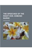 The Speeches of the Right Hon. Edmund Burke