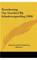 Toerekening Van Voordeel Bij Schadevergoeding (1904)