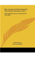 Bau, Leistung Und Erkrankung Des Menschlichen Stirnhirnes, Part 1: Festschrift Der Grazer Universitat Fur, 1901 (1902)