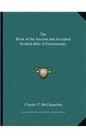 The Book of the Ancient and Accepted Scottish Rite of Freemasonry