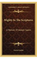 Mighty in the Scriptures: A Memoir of Adolph Saphir