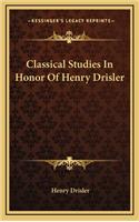 Classical Studies In Honor Of Henry Drisler