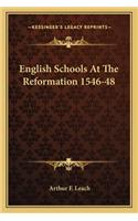English Schools At The Reformation 1546-48