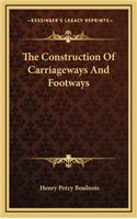 The Construction of Carriageways and Footways