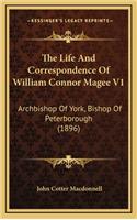 The Life and Correspondence of William Connor Magee V1