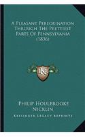 Pleasant Peregrination Through the Prettiest Parts of Pennsylvania (1836)
