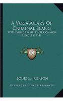 A Vocabulary Of Criminal Slang