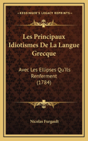 Les Principaux Idiotismes De La Langue Grecque