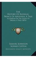 History Of Rasselas, Prince Of Abyssinia, A Tale