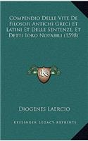 Compendio Delle Vite De Filosofi Antichi Greci Et Latini Et Delle Sentenze, Et Detti Ioro Notabili (1598)