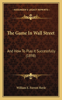 The Game In Wall Street