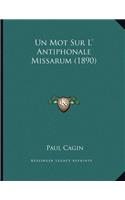 Un Mot Sur L' Antiphonale Missarum (1890)