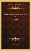Le Bilan D'Un Siecle, 1801-1900 V1 (1906)