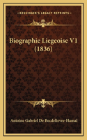 Biographie Liegeoise V1 (1836)