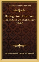 Sage Vom Ritter Von Rodenstein Und Schnellert (1864)