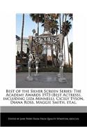 Best of the Silver Screen Series: The Academy Awards 1973 (Best Actress), Including Liza Minnelli, Cicely Tyson, Diana Ross, Maggie Smith, Et.Al.