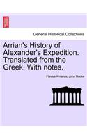 Arrian's History of Alexander's Expedition. Translated from the Greek. with Notes.