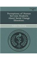 Perceptions of Human Services Students about Social Change Education