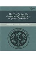 The Tea Party: The Discourse of Class