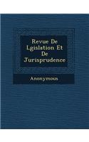 Revue de L Gislation Et de Jurisprudence