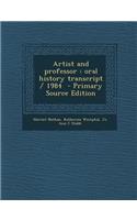 Artist and Professor: Oral History Transcript / 1984: Oral History Transcript / 1984