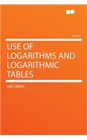 Use of Logarithms and Logarithmic Tables